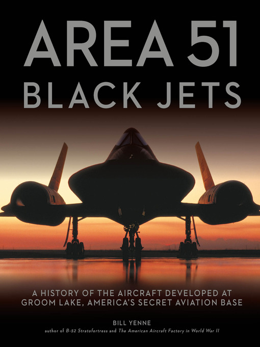 Title details for Area 51, Black Jets by Bill Yenne - Wait list
